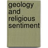 Geology And Religious Sentiment by J.M.I. Klaver