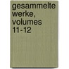 Gesammelte Werke, Volumes 11-12 door Charles Sealsfield