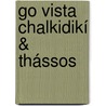 Go Vista Chalkidikí & Thássos door Klaus Bötig