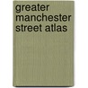 Greater Manchester Street Atlas door Geographers' A-Z. Map Company