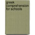 Greek Comprehension For Schools