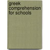Greek Comprehension For Schools door Martin Hiner