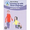 Growing Up With Three Languages by Xiaolei Wang