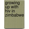 Growing Up With Hiv In Zimbabwe door Ross Parsons