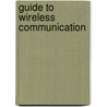 Guide To Wireless Communication door Jorge Olenewa