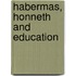 Habermas, Honneth and Education