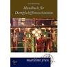 Handbuch Für Dampfmaschinisten door Carl Hartmann