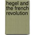 Hegel And The French Revolution