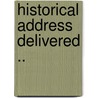 Historical Address Delivered .. door W.W. H 1820-1910 Davis