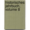 Historisches Jahrbuch, Volume 8 door Victor Gramich
