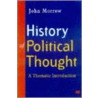 History Of Political Thought Pr by John Morrow