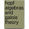 Hopf Algebras and Galois Theory door Stephen U. Chase