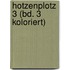 Hotzenplotz 3 (Bd. 3 koloriert)
