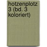 Hotzenplotz 3 (Bd. 3 koloriert) door Otfried Preußler