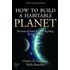 How to Build a Habitable Planet