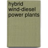 Hybrid Wind-Diesel Power Plants door Sergio Leonardo Garcia