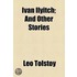 Iv N Ilyitch; And Other Stories