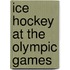 Ice Hockey At The Olympic Games