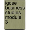 Igcse Business Studies Module 3 door Cambridge International Examiniations