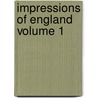 Impressions of England Volume 1 by United States Government