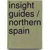 Insight Guides / Northern Spain door Teresa Farino