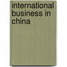 International Business in China door Robert Taylor