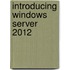 Introducing Windows Server 2012