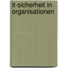 It-Sicherheit In Organisationen by Daniel Heid