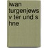 Iwan Turgenjews V Ter Und S Hne