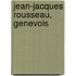 Jean-Jacques Rousseau, Genevois