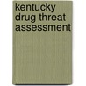 Kentucky Drug Threat Assessment door United States National Drug