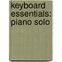 Keyboard Essentials: Piano Solo