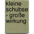 Kleine Schubse - Große Wirkung