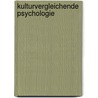 Kulturvergleichende Psychologie by Petia Genkova