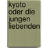 Kyoto oder die jungen Liebenden