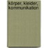 Körper, Kleider, Kommunikation