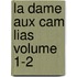 La Dame Aux Cam Lias Volume 1-2