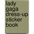 Lady Gaga Dress-Up Sticker Book