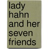 Lady Hahn And Her Seven Friends door Yumi Heo