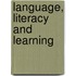 Language, Literacy And Learning