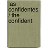 Las Confidentes / The Confident door Elizabeth Subercaseaux