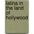 Latina In The Land Of Hollywood