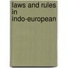 Laws and Rules in Indo-European by Philomen Probert