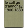 Le Coll Ge D'annonay, 1800-1880 door Chomel Adrien 1848-1906