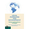 Legal Pluralism and Development door Michael Woolcock