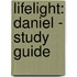 Lifelight: Daniel - Study Guide