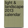 Light & Landscape 2013 Calendar by Fran Halsall