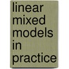 Linear Mixed Models in Practice door Geert Verbeke