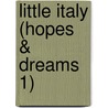 Little Italy (Hopes & Dreams 1) by Tana Reiff