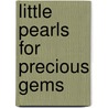 Little Pearls for Precious Gems door Sue Nield